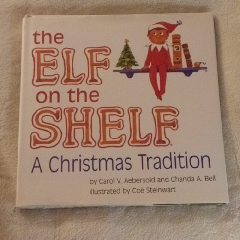 THE ELF ON A SHELF A CHRISTMAS TRADITION 2005 COPYWRITE